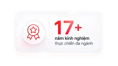 17+ năm kinh nghiệm thực chiến đa ngành