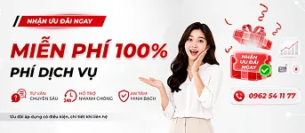 Nhận ngay ưu đãi miễn phí 100% phí dịch vụ Nhận ngay ưu đãi miễn phí 100% phí dịch vụ