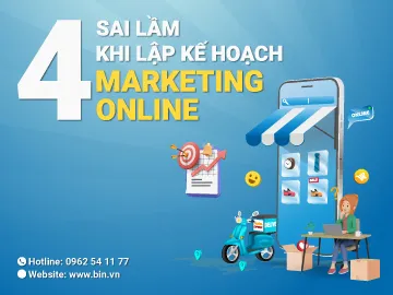 4 Sai Lầm Cần Tránh Khi Lập Kế Hoạch Marketing Online Cho 1 Sản Phẩm Mới