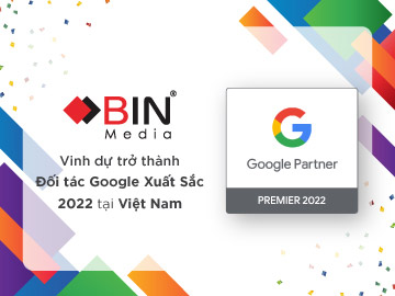 Bin media được vinh danh là đối tác xuất sắc của Google năm 2022 Bin media được vinh danh là đối tác xuất sắc của Google năm 2022