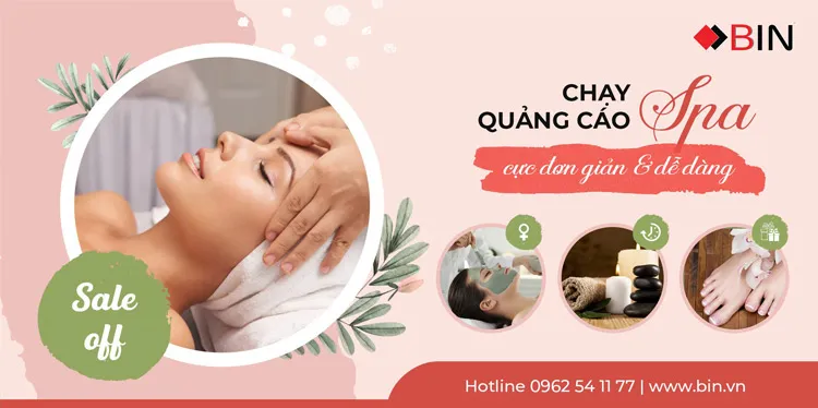 Cách chạy quảng cáo spa hiệu quả, không bị khóa tài khoản