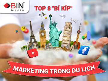 [Chia sẻ] Top 8 "bí kíp" Marketing trong du lịch hiệu quả chi phí thấp