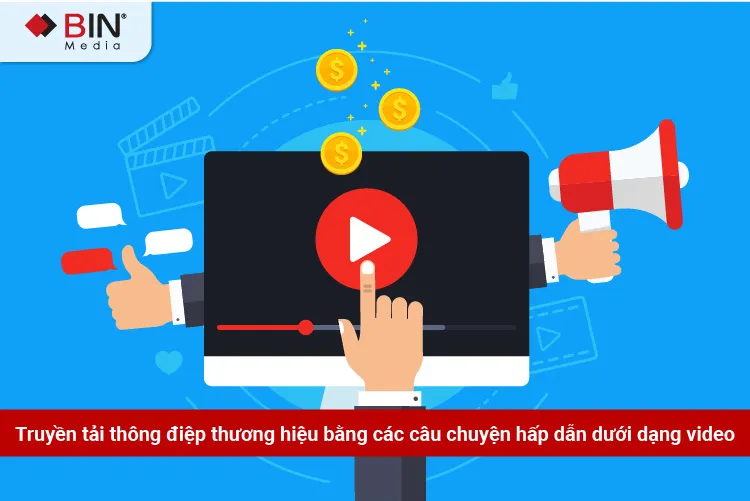 Quảng cáo dưới dạng video với những mẫu chuyện hấp dẫn