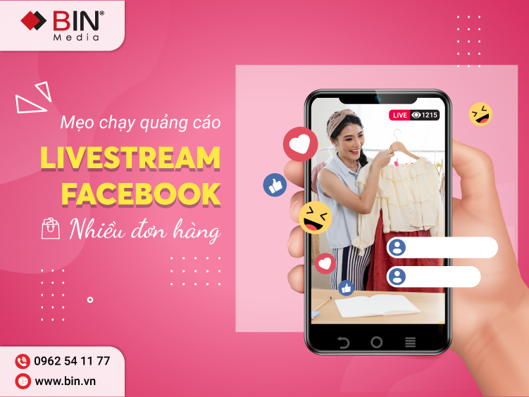 Mẹo Chạy Quảng Cáo Livestream Facebook Nhiều Đơn Hàng