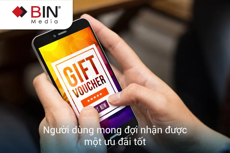 Người dùng mong đợi nhận được một ưu đãi tốt Người dùng mong đợi nhận được một ưu đãi tốt