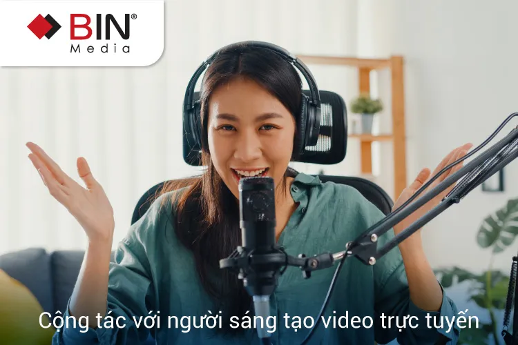Cộng tác với những người sáng tạo video trực tuyến đáng tin cậy Cộng tác với những người sáng tạo video trực tuyến đáng tin cậy