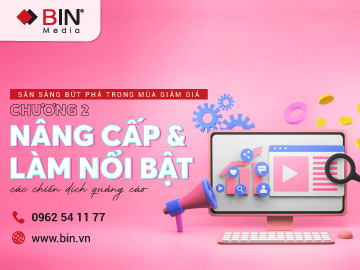Sẵn sàng bứt phá trong mùa giảm giá: Chương 2 - Nâng cấp và làm nổi bật quảng cáo trực tuyến