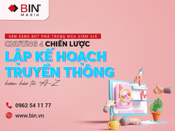 Sẵn sàng bứt phá trong mùa giảm giá: Chương 4 - Lập kế hoạch truyền thông hoàn hảo