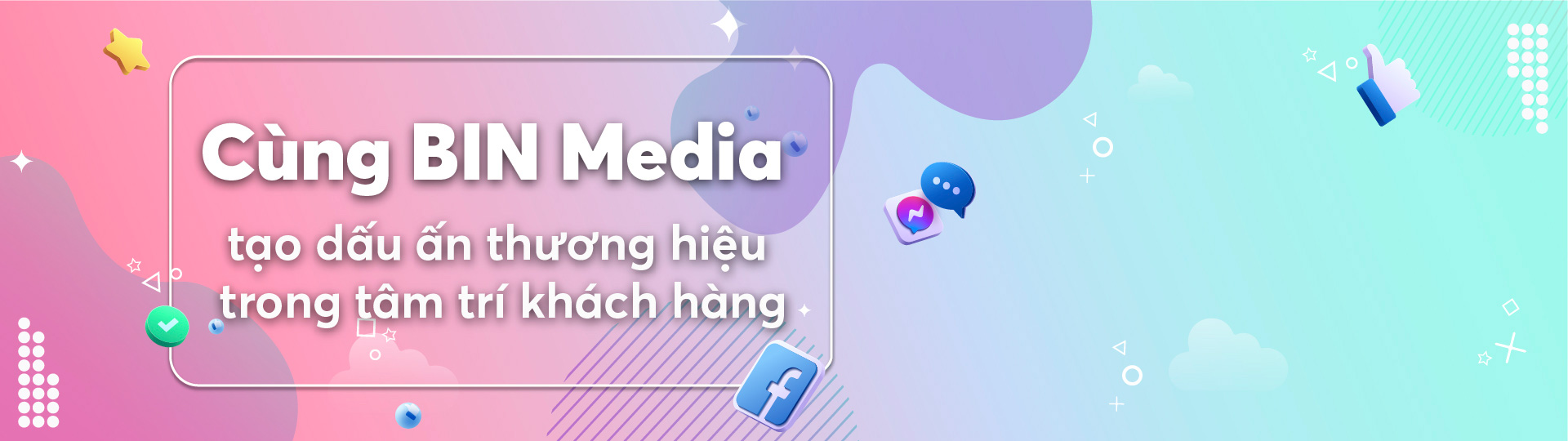Cùng BIN Media tạo dấu ấn thương hiệu