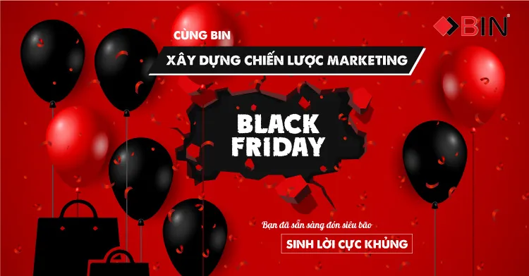 Black Friday - lễ hội mua sắm hay cơ hội sinh lời !
