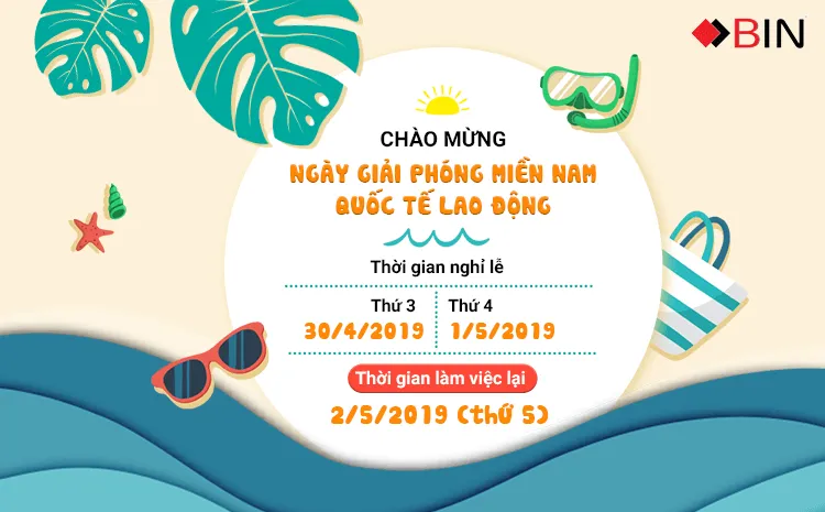 Thông Báo Nghỉ Lễ 30/4-1/5/2019 Mừng Ngày Giải Phóng Miền Nam & Quốc Tế Lao Động