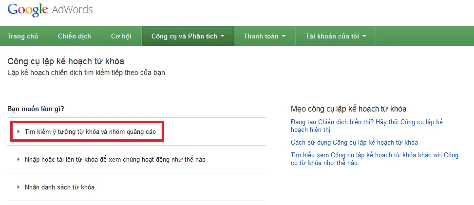 Tìm kiếm ý tưởng từ khóa và nhóm quảng cáo Tìm kiếm ý tưởng từ khóa và nhóm quảng cáo