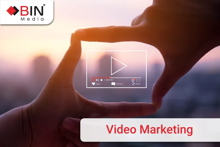 Video Marketing - phương tiện quảng cáo trực quan