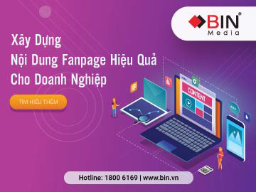Học Ngay Cách Xây Dựng Nội Dung Fanpage Hiệu Quả Cho Doanh Nghiệp